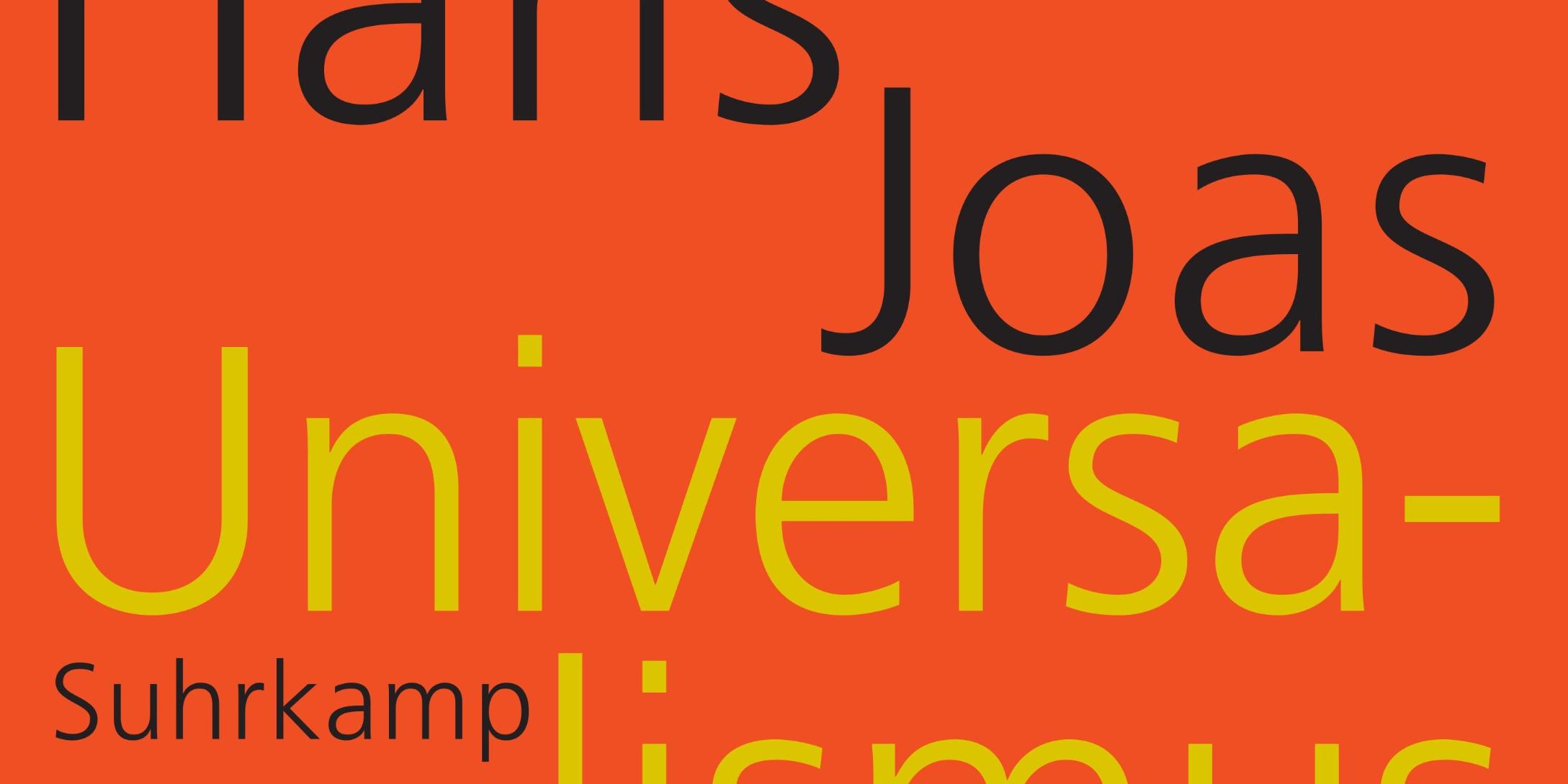 Ausschnitt eines Buchtitels: Hans Joas, Universalismus